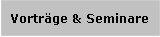 Vortrge & Seminare